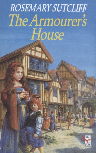 The Armourer’s House — Rosemary Sutcliff