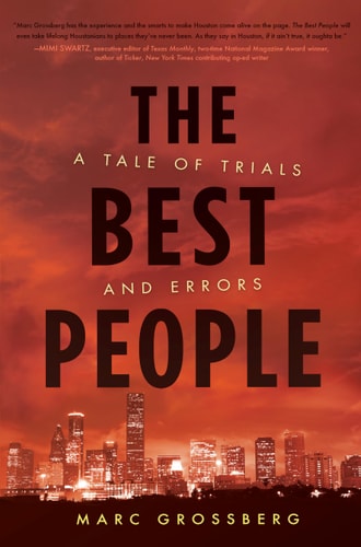 The Best People A Tale of Trials and Errors — Marc Grossberg
