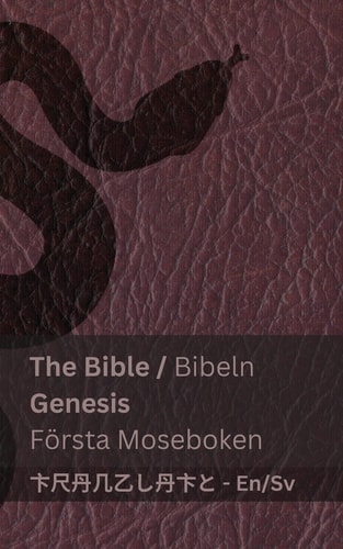 The Bible (Genesis) / Bibeln (Första Moseboken) Tranzlaty English Svenska — Kjv