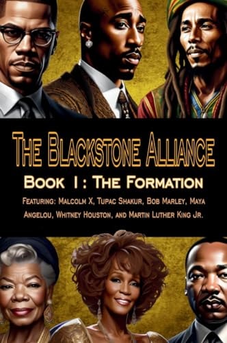 The Blackstone Alliance; Book 1 The Formation — Karajah Yashar