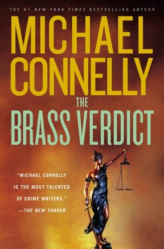 The Brass Verdict A Novel — Michael Connelly