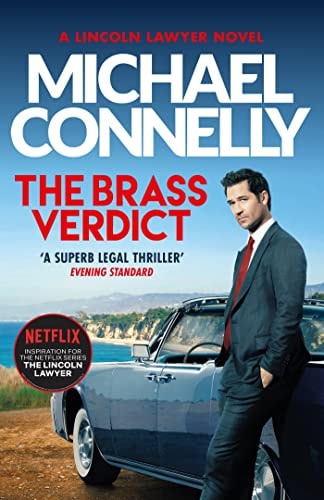 The Brass Verdict The Bestselling Thriller Behind Netflix’s The Lincoln Lawyer Season 1 — Michael Connelly