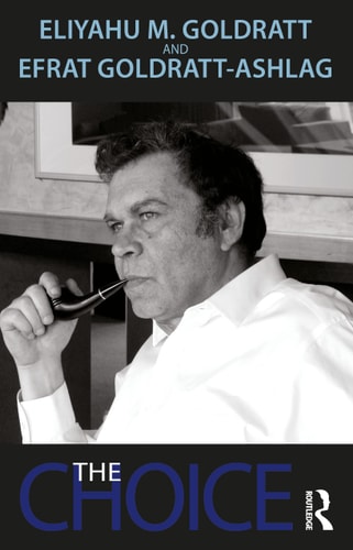 The Choice — Eliyahu M. Goldratt