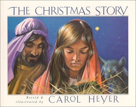 The Christmas Story — Carol Heyer