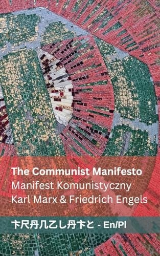The Communist Manifesto / Manifest Komunistyczny Tranzlaty English Polsku — Karl Marx