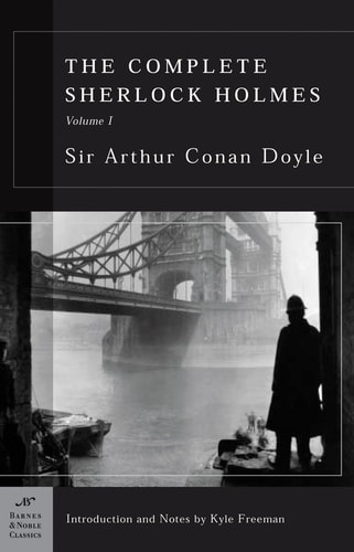 The Complete Sherlock Holmes — Arthur Conan Doyle