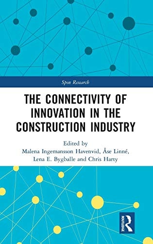 The Connectivity of Innovation in the Construction Industry — Malena Ingemansson Havenvid