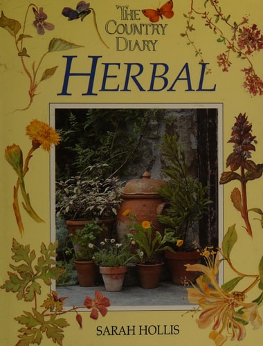 The Country Diary Herbal — Sarah Hollis