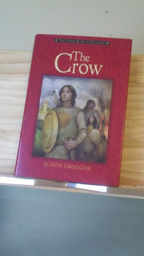 The Crow: The Third Book of Pellinor (Pellinor Series) — Alison Croggon