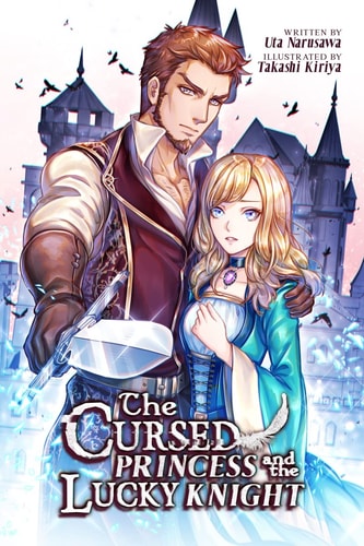 The Cursed Princess and the Lucky Knight — Uta Narusawa