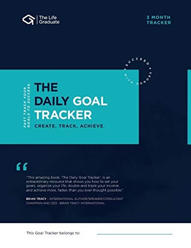 The Daily Goal Tracker Create. Track. Achieve – Fast Track Your Goals to Success — Romney Nelson