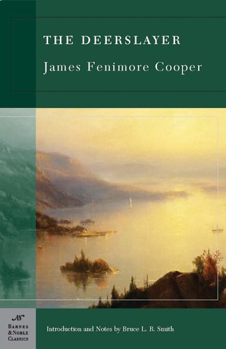The Deerslayer (Barnes & Noble Classics Series) — James Fenimore Cooper