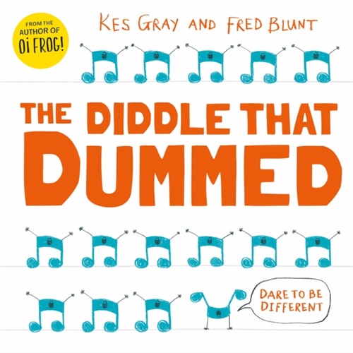 The Diddle That Dummed — Kes Gray