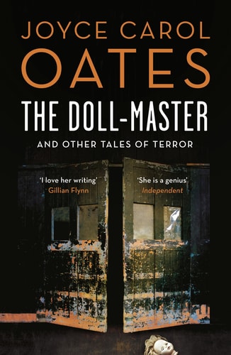The Doll-Master And Other Tales Of Horror — Joyce Carol Oates