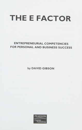 The E Factor Entrepreneurial Competencies for Personal and Business Success — David Gibson