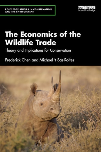 The Economics of the Wildlife Trade Theory and Implications for Conservation — Frederick Chen