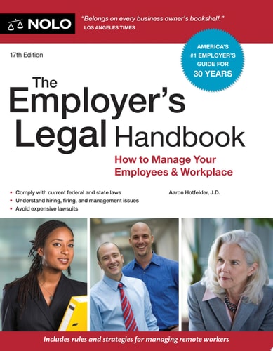 The Employer’s Legal Handbook How to Manage Your Employees & Workplace — Aaron Hotfelder