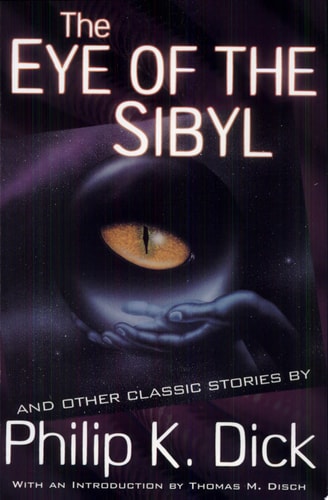 The Eye of the Sibyl — Philip K. Dick