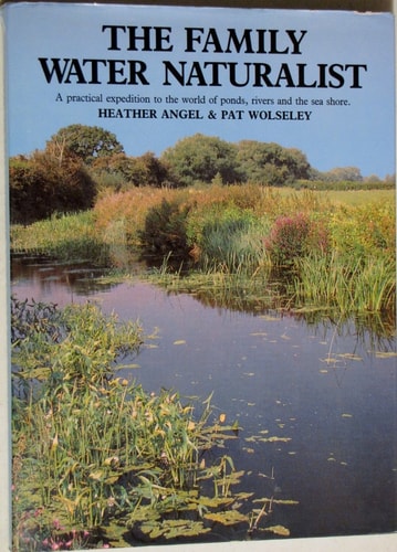 The Family Water Naturalist — Pat Wolseley