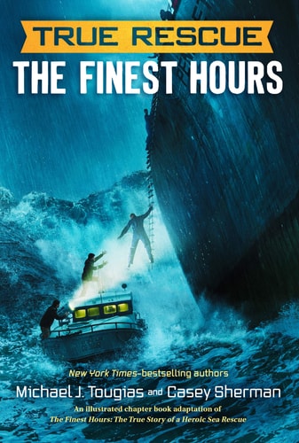 The Finest Hours (Chapter Book) The True Story of a Heroic Sea Rescue — Michael J. Tougias