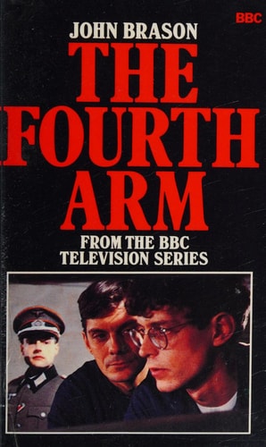 The Fourth Arm A Novel of the Second Warld War — John Brason