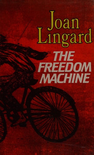 The Freedom Machine — Joan Lingard