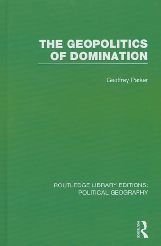 The Geopolitics of Domination — Geoffrey Parker