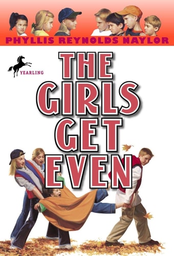 The Girls Get Even — Phyllis Reynolds Naylor