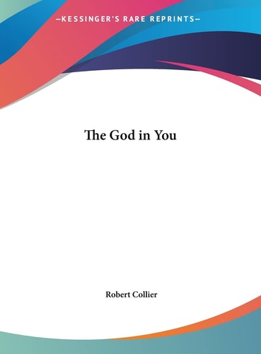 The God in You — Robert Collier