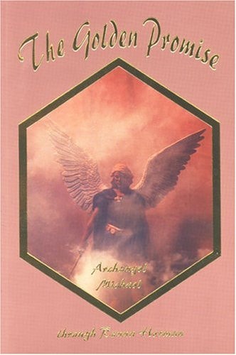 The Golden Promise Archangel Michael Through Ronna Herman — Ronna Herman