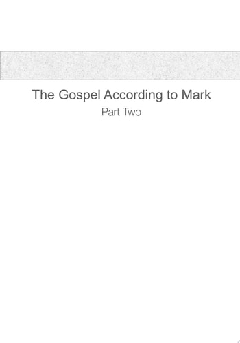 The Gospel According to Mark, Part Two — Marie Noonan Sabin with Little Rock Scripture Study Staff