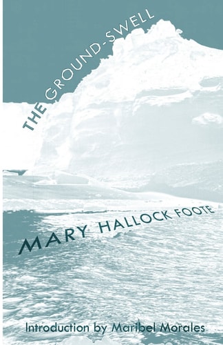The Ground-Swell — Mary Hallock Foote