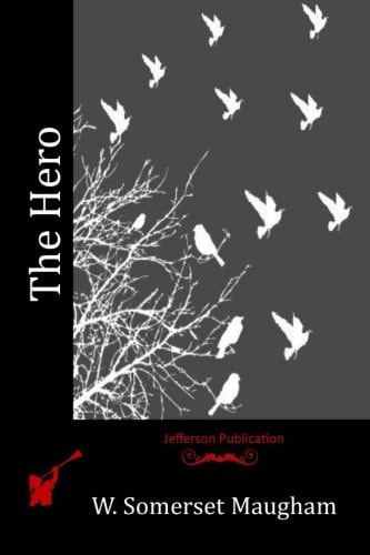The Hero — W. Somerset Maugham