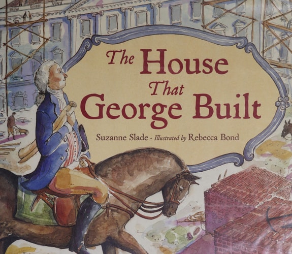 The House that George Built — Suzanne Slade