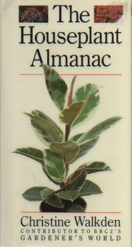 THE HOUSEPLANT ALMANAC — christine-walkden