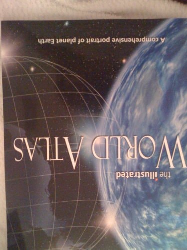 The Illustrated World Atlas: A Comprehensive Portrait of Planet Earch (2009-05-04) — Vários Colaboradores