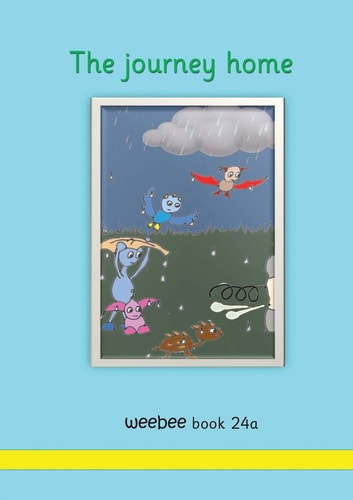 The Journey Home Weebee Book 24a — R. M. Price-Mohr