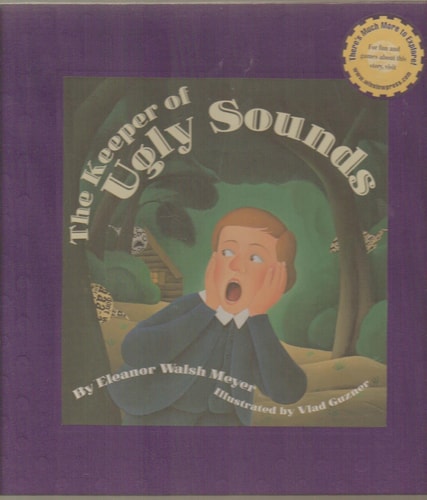 The Keeper of Ugly Sounds — Eleanor Walsh Meyer