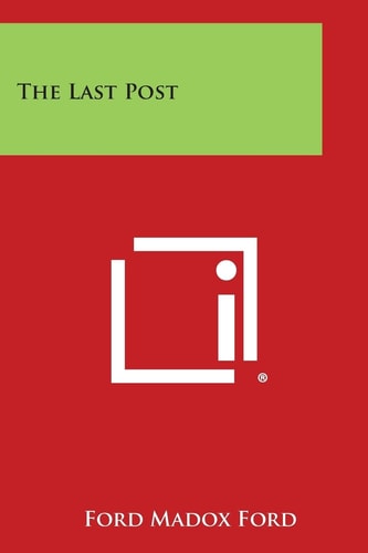 The Last Post — Ford Madox Ford