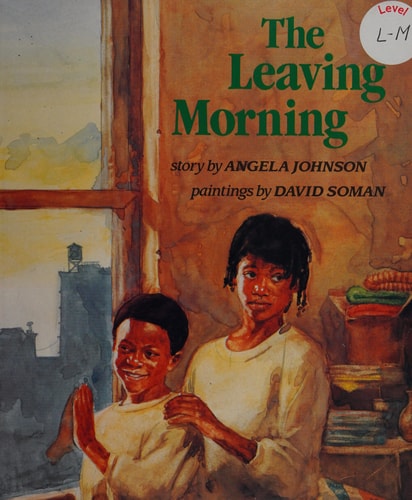 The Leaving Morning — HARCOURT SCHOOL PUBLISHERS