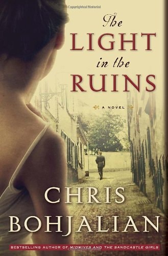 The Light in the Ruins A Novel — Chris Bohjalian