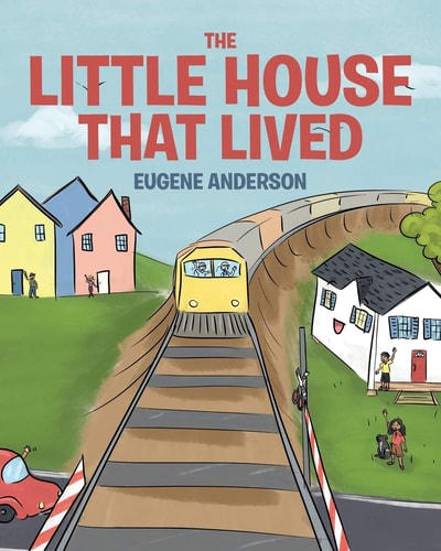 The Little House That Lived — Eugene Anderson