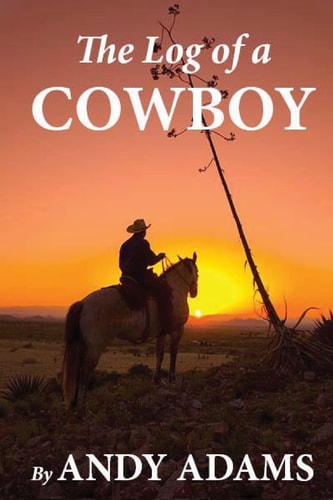 The Log of a Cowboy — Andy Adams