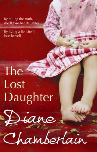 The Lost Daughter — Diane Chamberlain