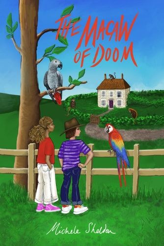 The Macaw of Doom — Michele Sheldon