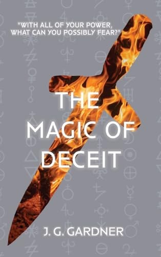 The Magic of Deceit — J. G. Gardner