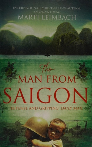 The Man from Saigon — Marti Leimbach