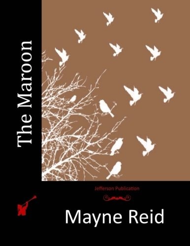 The Maroon — Mayne Reid