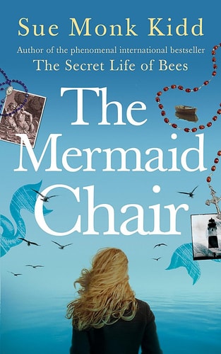 The Mermaid Chair — Sue Monk Kidd