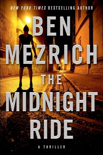 The Midnight Ride — Ben Mezrich